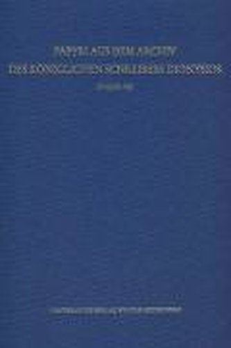 Papyri aus dem Archiv des Königlichen Schreibers Dionysios (P.Heid. IX)