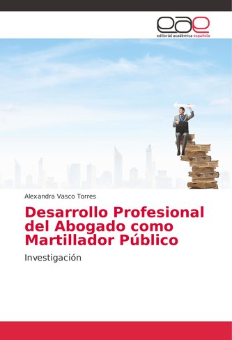 Desarrollo Profesional del Abogado como Martillador Público