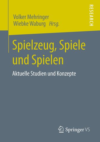 Spielzeug, Spiele und Spielen
