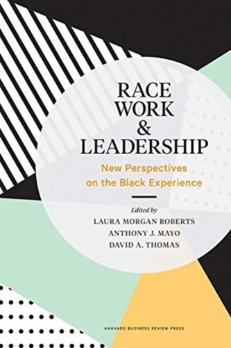 Race, Work, & Leadership