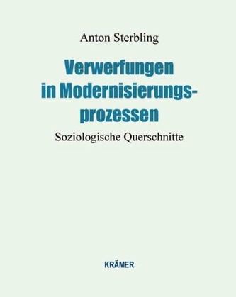 Verwerfungen in Modernisierungsprozessen