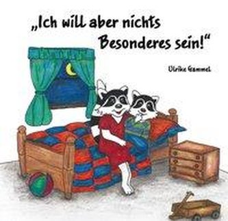 Ich will aber nichts Besonderes sein!