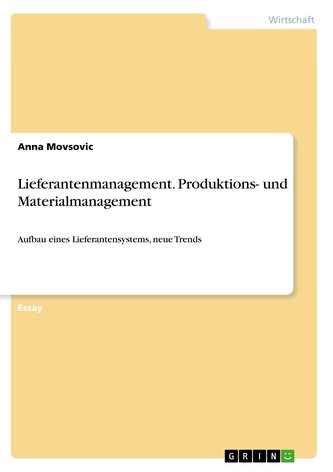 Lieferantenmanagement. Produktions- und Materialmanagement