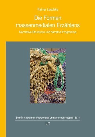 Die Formen massenmedialen Erzählens