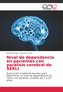 Nivel de dependencia en pacientes con parálisis cerebral de SERLI
