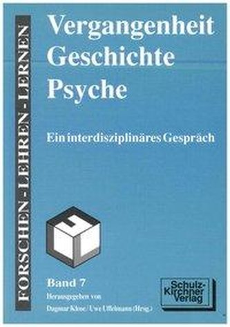 Vergangenheit - Geschichte - Psyche