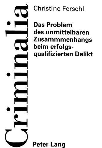 Das Problem des unmittelbaren Zusammenhangs beim erfolgsqualifizierten Delikt