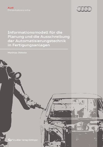 Informationsmodell für die Planung und die Ausschreibung der Automatisierungstechnik in Fertigungsanlagen