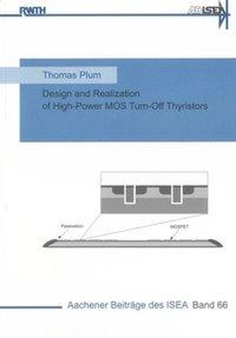 Design and Realization of High-Power MOS Turn-Off Thyristors