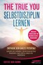 TheTrueYou - Selbstdisziplin lernen
