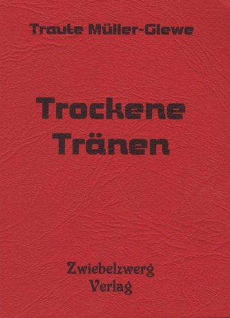Trockene Tränen