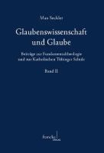 Glaubenswissenschaft und Glaube 2