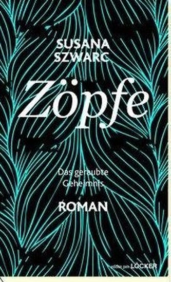 Zöpfe - Das geraubte Geheimnis