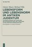 Lebensform und Lebensnorm im Antiken Judentum
