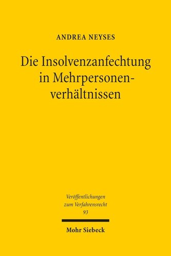 Die Insolvenzanfechtung in Mehrpersonenverhältnissen