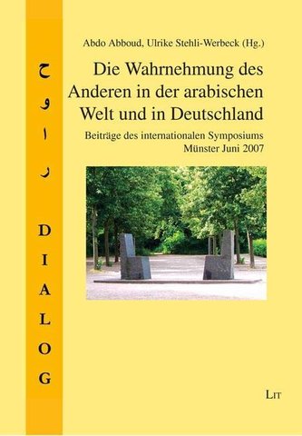 Die Wahrnehmung des Anderen in der arabischen Welt und in Deutschland