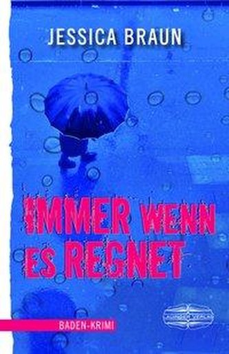 Immer wenn es regnet