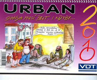 Urban Sranda musí bejt, i kdyby... 2010 - stolní kalendář