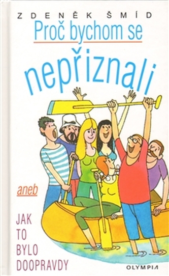 Proč bychom se nepřiznali