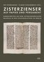 Zisterzienser auf Papier und Pergament