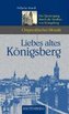 Liebes altes Königsberg