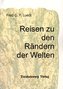 Reisen zu den Rändern der Welten