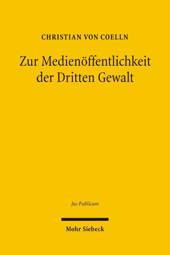 Zur Medienöffentlichkeit der Dritten Gewalt