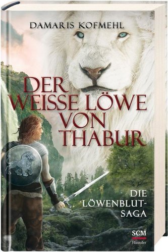 Der weiße Löwe von Thabur