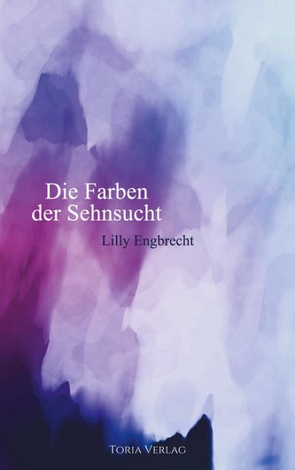 Die Farben der Sehnsucht