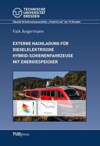 Externe Nachladung für dieselelektrische Hybrid-Schienenfahrzeuge mit Energiespeicher