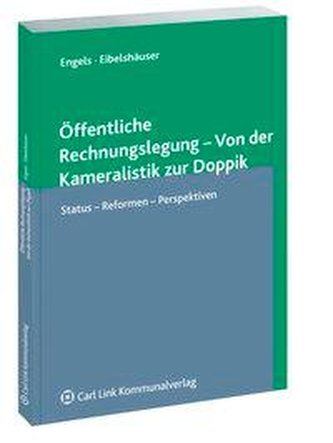 Öffentliche Rechnungslegung - Von der Kameralistik zur Doppik