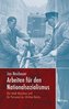 Arbeiten für den Nationalsozialismus