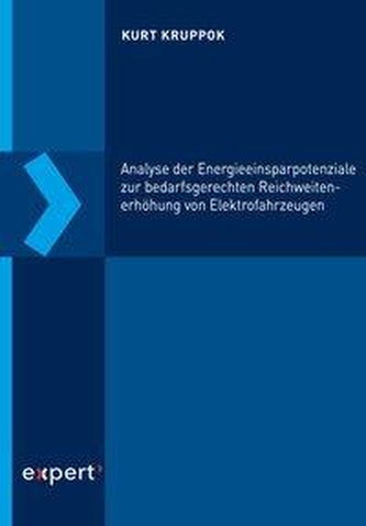 Analyse der Energieeinsparpotenziale zur bedarfsgerechten Reichweitenerhöhung von Elektrofahrzeugen