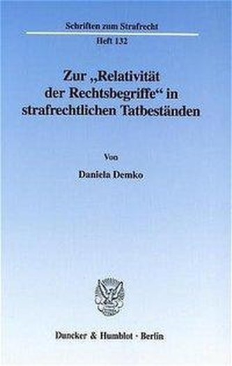 Zur Relativität der Rechtsbegriffe in strafrechtlichen Tatbestände