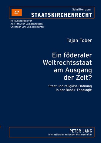 Ein föderaler Weltrechtsstaat am Ausgang der Zeit?