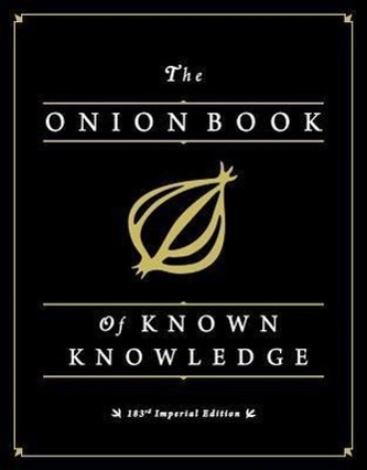 The Onion Book of Known Knowledge