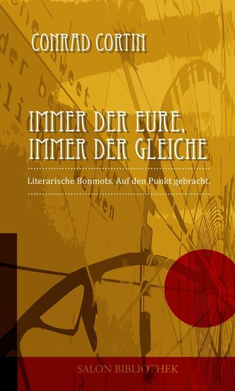 Immer der Eure. Immer der Gleiche.