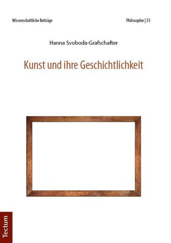 Kunst und ihre Geschichtlichkeit