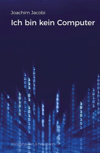 Ich bin kein Computer