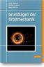 Grundlagen der Orbitmechanik