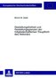 Gestaltungsfreiheit und Gestaltungsgrenzen der mitgliedschaftlichen Treupflicht des Aktionärs