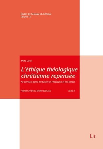 L'éthique théologique chrétienne repensée