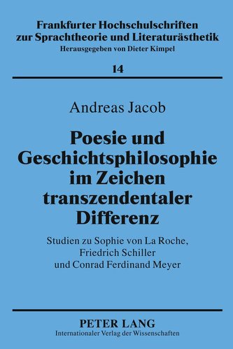Poesie und Geschichtsphilosophie im Zeichen transzendentaler Differenz