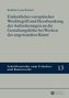 Einheitlicher europäischer Werkbegriff und Herabsenkung der Anforderungen an die Gestaltungshöhe bei Werken der angewandten Kuns