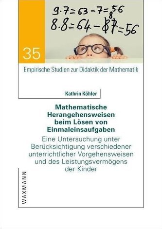Mathematische Herangehensweisen beim Lösen von Einmaleinsaufgaben