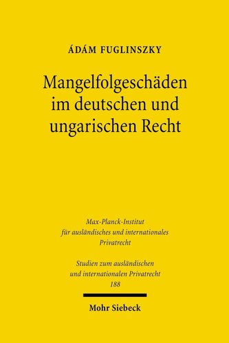 Mangelfolgeschäden im deutschen und ungarischen Recht