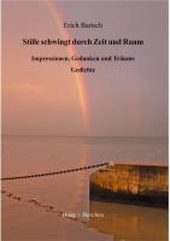 Stille schwingt durch Zeit und Raum