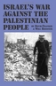 Israel's War Against the Palestinian People