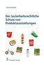 Der lauterkeitsrechtliche Schutz von Produktausstattungen