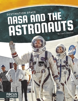 Destination Space: NASA and the Astronauts